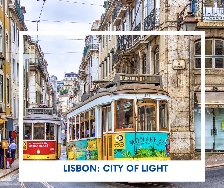 Lisbon Travel Guide: Hills, Vintage Trams, and Atlantic Soul