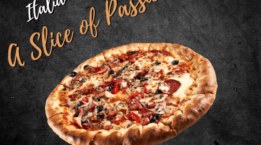 Italian Pizza – A Slice of Passion