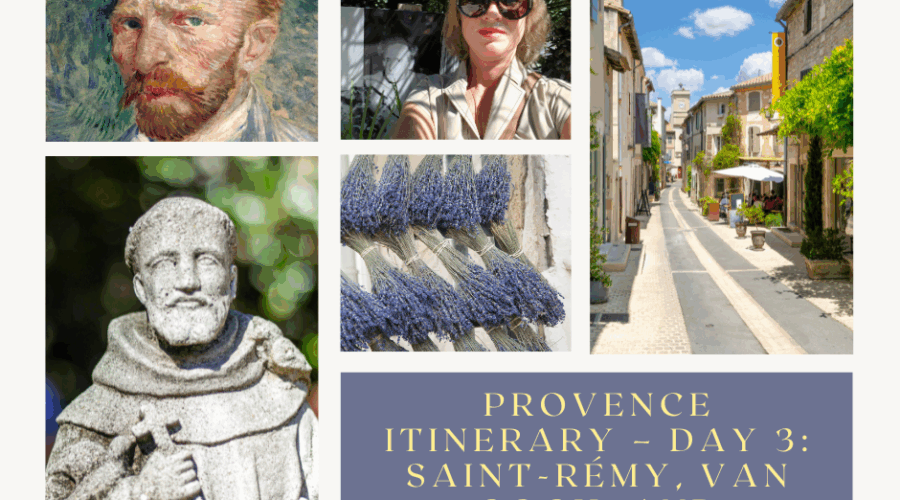 Provence Itinerary – Day 3: Saint-Rémy, Van Gogh, and Timeless Charm