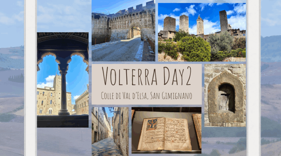 2nd Day in Tuscany: Colle di Val d’Elsa, San Gimignano & Volterra