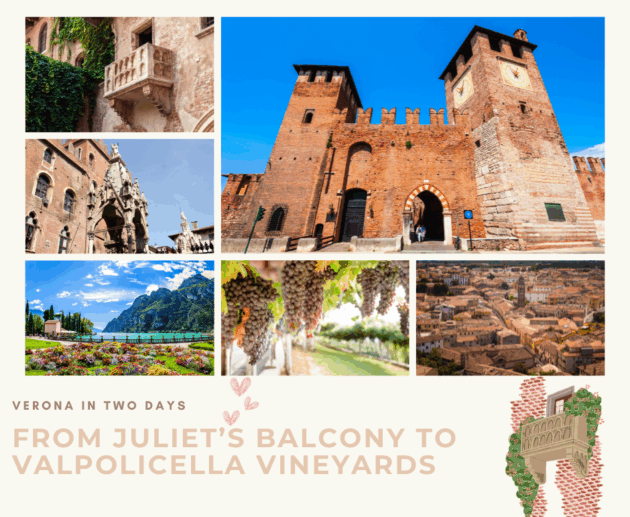 Verona in Two Days – From Juliet’s Balcony to Valpolicella Vineyards
